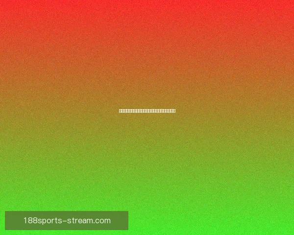 权威体育竞猜平台官网推荐最新赛事分析与投注指南